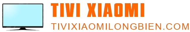 Tivi Xiaomi Long Biên chính hãng giá rẻ